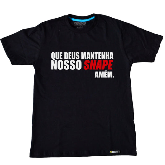 Camiseta Que Deus Mantenha Nosso Shape cor preto